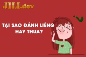 Lý do tại sao đánh Liêng hay thua